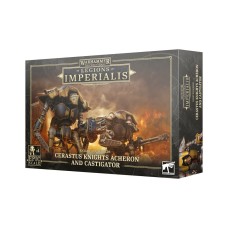 Legions Imperialis: Cerastus Knights Acheron e Castigator