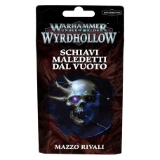 Warhammer Underworlds: Wyrdhollow – Mazzo Rivali Schiavi Maledetti dal Vuoto